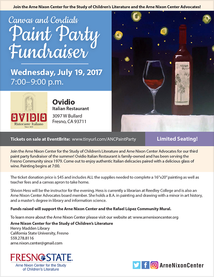 A paint party to support the Arne Nixon Center for the Study of Children’s Literature at Fresno State will be held from 7 to 9 p.m. Wednesday, July 19, at Ovidio Italian restaurant.