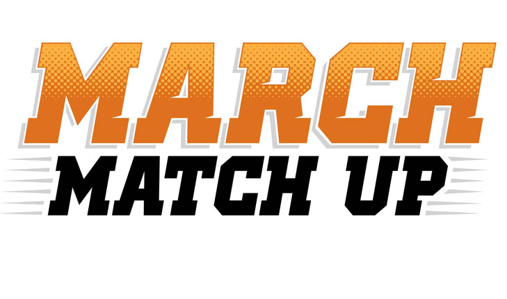 March Match up