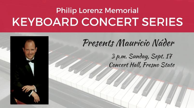 Pianist Mauricio Náder will kick off the 46th season of the Philip Lorenz Memorial Keyboard Concert Series at Fresno State.