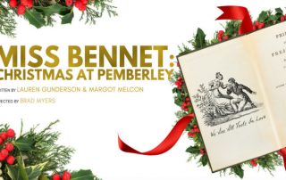 University Theatre presents ‘Miss Bennet: Christmas at Pemberley’